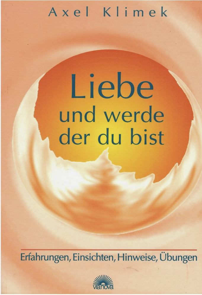 Cover: Liebe und werde, der du bist